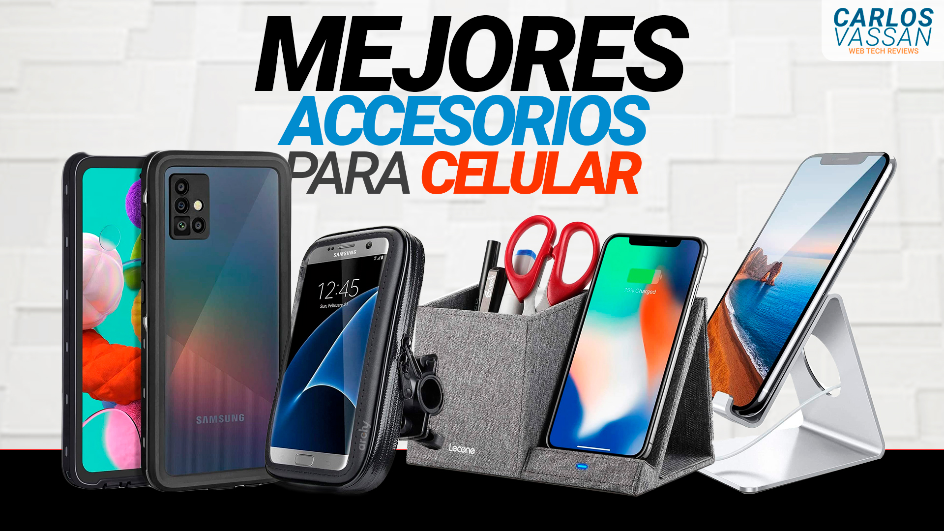 medios de comunicación Generacion perturbación Los mejores accesorios 2021 para tu teléfono celular - Carlos Vassan