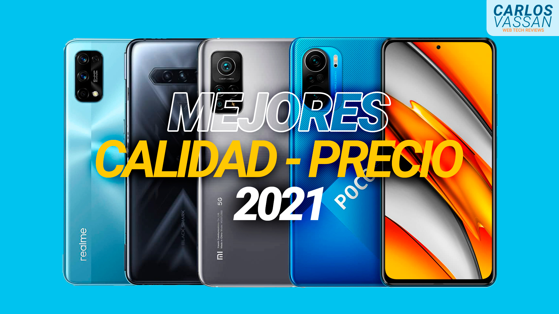 Top de mejores teléfonos calidadprecio 20202021 Carlos Vassan